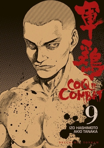 Izo Hashimoto et Akio Tanaka - Coq de Combat Tome 9 : .