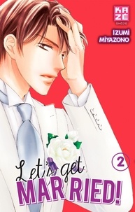 Izumi Miyazono - Let's get married ! Tome 2 : .