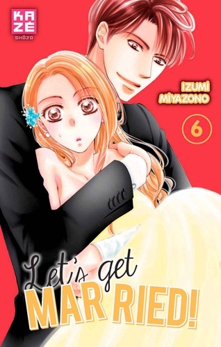 Let's get married ! Tome 6