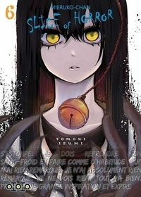 Izumi Tomoki - Mieruko-chan, Slice of Horror Tome 6 : .