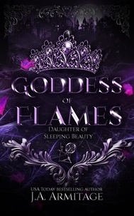  J.A.Armitage - Goddess of Flames - Kingdom of Fairytales, #4.