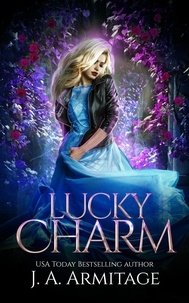  J.A. Armitage - Lucky Charm - Reverse Fairytales (Cinderella), #2.