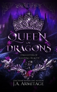  J.A.Armitage - Queen of Dragons - Kingdom of Fairytales, #1.