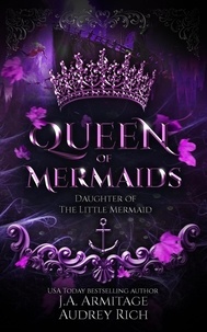  J.A.Armitage et  Audrey Rich - Queen of Mermaids - Kingdom of Fairytales, #5.