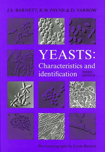 J-A Barnett et R-W Payne - Yeasts : characteristics and identification.