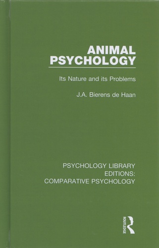 J. A. Bierens de Haan - Animal Psychology - Its Nature and its Problems.