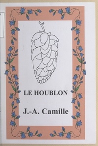J.-A. Camille - Le houblon.