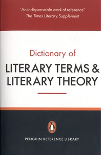 J. A. Cuddon et M. A. R. Habib - The Penguin Dictionary of Literary Terms and Literary Theory.