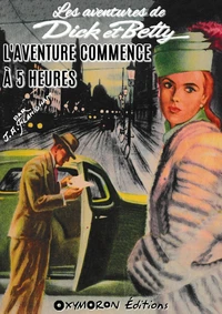 L'aventure commence à 5 heures
