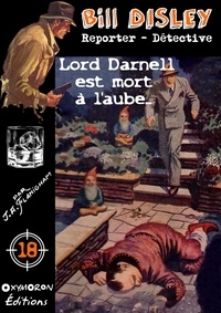 J. A. Flanigham - Lord Darnell est mort à l'aube.