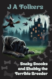  J. A. Folkers - Snaky Snooks and Shabby the Terrible Breeder.