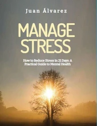 How to Reduce Stress in 21 Days: A Practical Guide to Mental Health