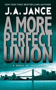 J. A Jance - A More Perfect Union - A J.P. Beaumont Novel.