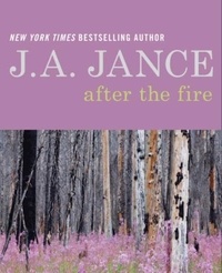 J. A Jance - After the Fire - A Memoir in Poetry and Prose.