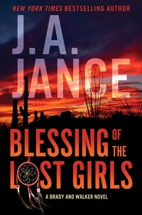 J. A Jance - Blessing of the Lost Girls - A Brady and Walker Family Novel.