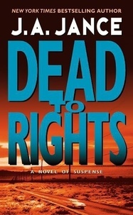 J. A Jance - Dead to Rights.