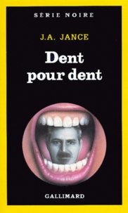 J-A Jance - Dent pour dent.