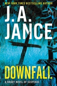 J. A Jance - Downfall - A Brady Novel of Suspense.