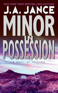 J. A Jance - Minor in Possession - A J.P. Beaumont Novel.