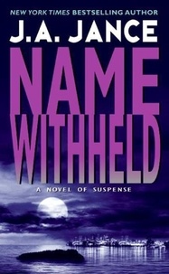 J. A Jance - Name Withheld - A J.P. Beaumont Mystery.