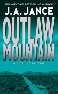 J. A Jance - Outlaw Mountain - A Joanna Brady Mystery.