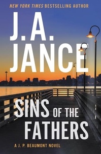J. A Jance - Sins of the Fathers - A J.P. Beaumont Novel.