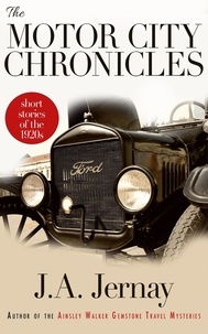  J.A. Jernay - The Motor City Chronicles.