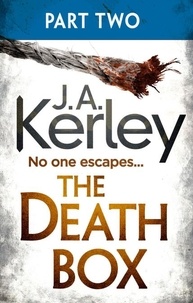 J. A. Kerley - The Death Box: Part 2 of 3 (Chapters 13–27).