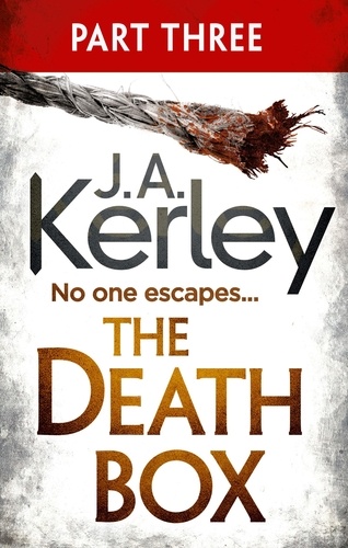 J. A. Kerley - The Death Box: Part 3 of 3 (Chapters 28–52).