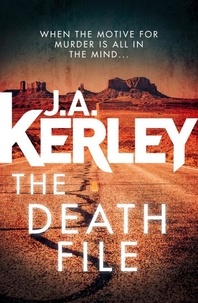 J. A. Kerley - The Death File.