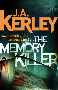 J. A. Kerley - The Memory Killer.