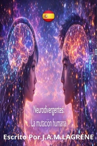 Neurodivergentes: La mutación humana.