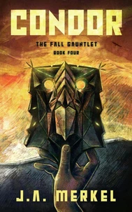 The Fall Gauntlet: CONDOR