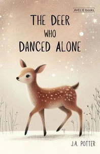 The Deer Who Danced Alone