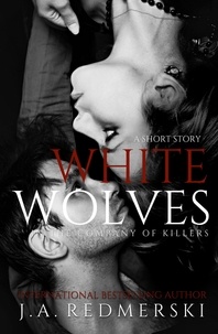  J.A. Redmerski - White Wolves: A Short Story - In the Company of Killers, #0.9.