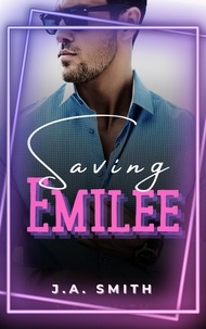  J.A. Smith - Saving Emilee.