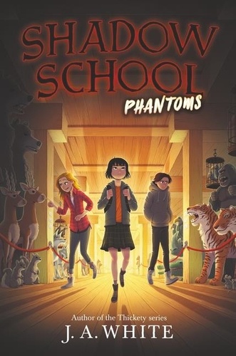 J. A. White - Shadow School #3: Phantoms.