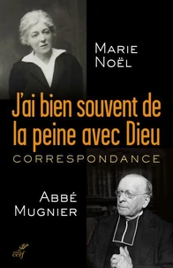 J'ai bien souvent de la peine avec Dieu