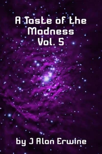 A Taste of the Madness Vol. 5