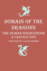 Domain of the Dragons: The Human Sourcebook