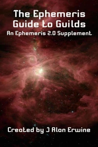 The Ephemeris Guide to Guilds