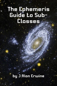 The Ephemeris Guide to Sub-Classes