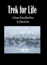  J Alan Erwine - Trek for Life.