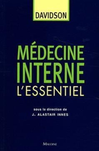 J. Alastair Innes - Médecine interne Davidson - L'essentiel.
