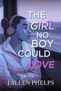 The Girl No Boy Could Love