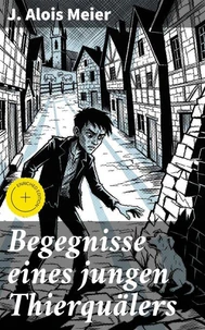 Begegnisse eines jungen Thierquälers