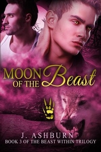  J. Ashburn - Moon of the Beast - The Beast Within Trilogy, #3.