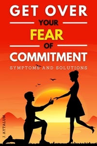  J. Aytalum - Get Over Your Fear Of Commitment - Self Help, #9.
