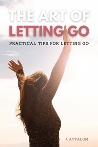  J. Aytalum - The Art Of Letting Go - Self Help, #6.
