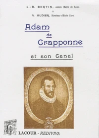 Adam de Crapponne et son canal